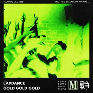 Lapdance / Gold Gold Gold (single)