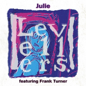 Julie (Featuring Frank Turner)