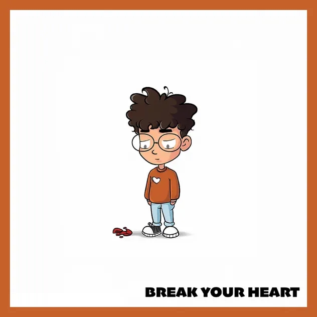 Break Your Heart (single)