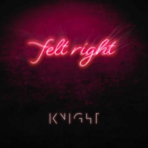 Felt Right (single)