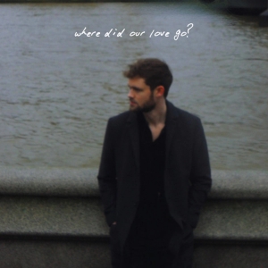 where did our love go? (single)