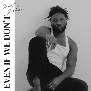 Even If We Don't (single)