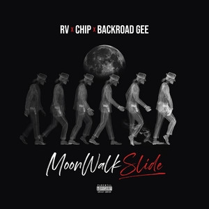 Moonwalk Slide (featuring Chip & BackRoad Gee) (single)