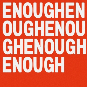 Enough, Enough, Enough (single)