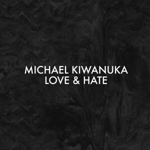 Love & Hate (Live sessions at RAK Studios)