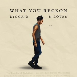 What You Reckon (With B-Lovee) (single)