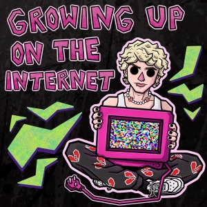 Growing Up On The Internet (single)