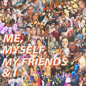 Me, Myself, My Friends & I (single)