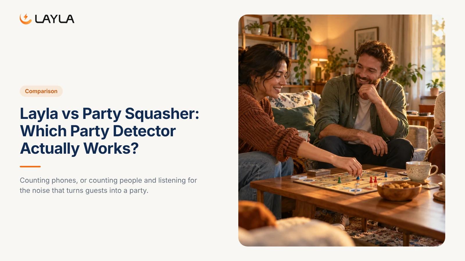 Layla vs Party Squasher: Which Party Detector Actually Works? cover