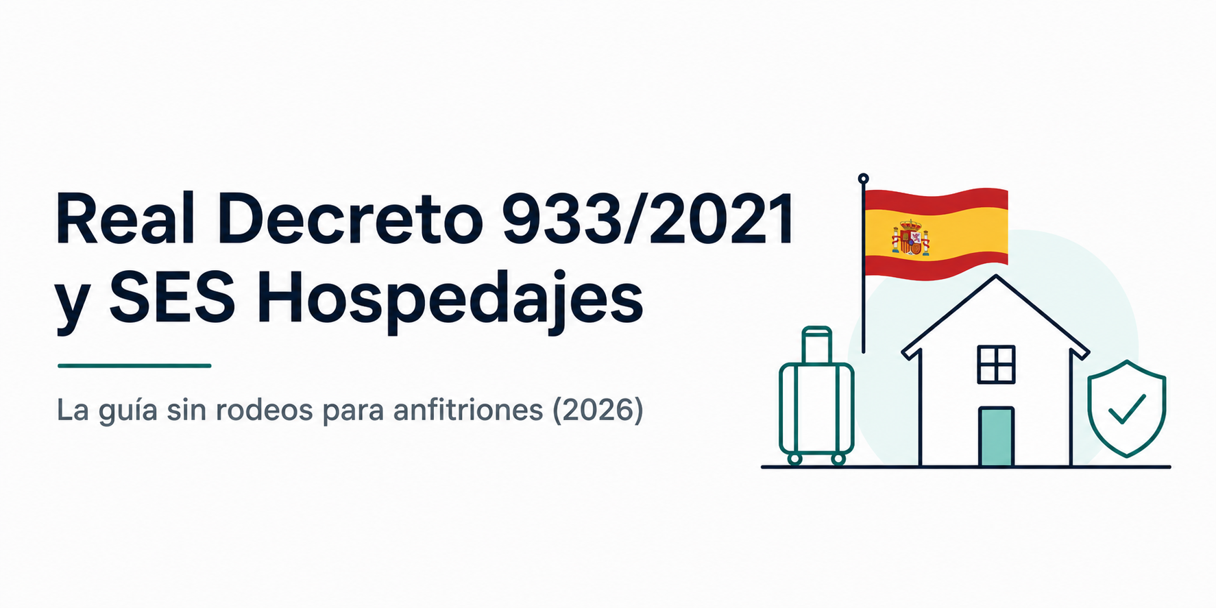 Real Decreto 933/2021 y SES Hospedajes: la guía sin rodeos para anfitriones (2026) cover