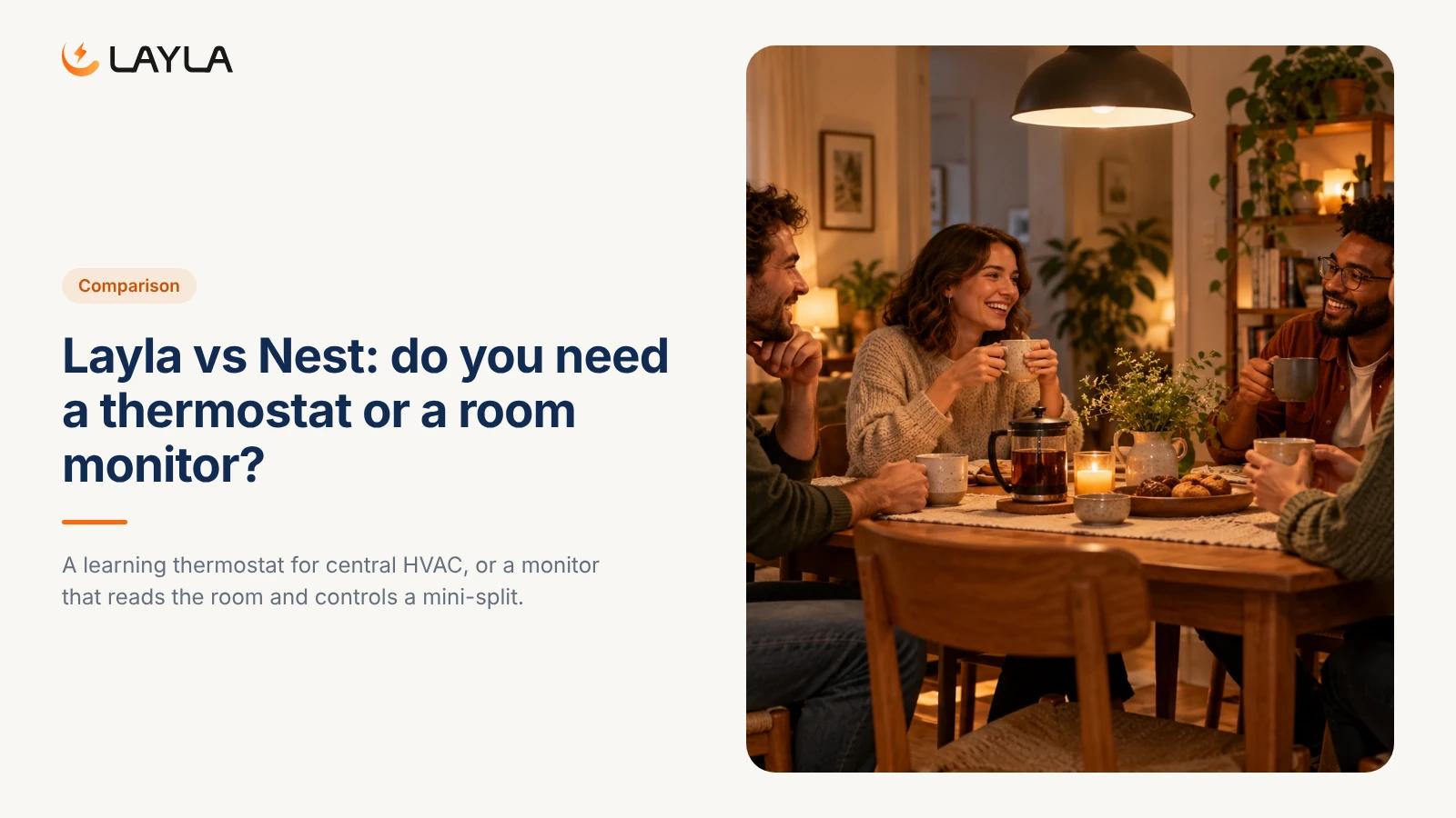 Layla vs Nest: do you need a thermostat or a room monitor? cover