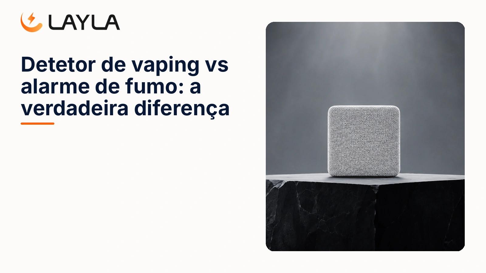 Detetor de vaping vs alarme de fumo: a verdadeira diferença cover