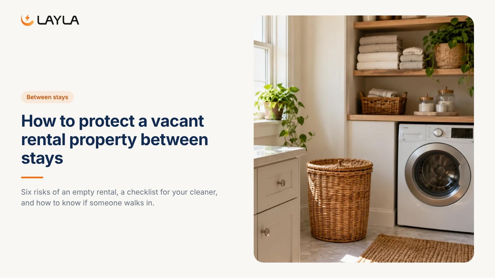 How to protect a vacant rental property between stays cover