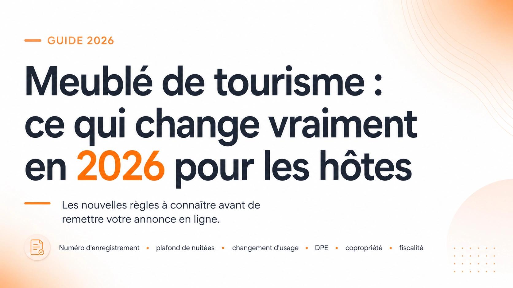 Meublé de tourisme : ce qui change vraiment en 2026 pour les hôtes cover