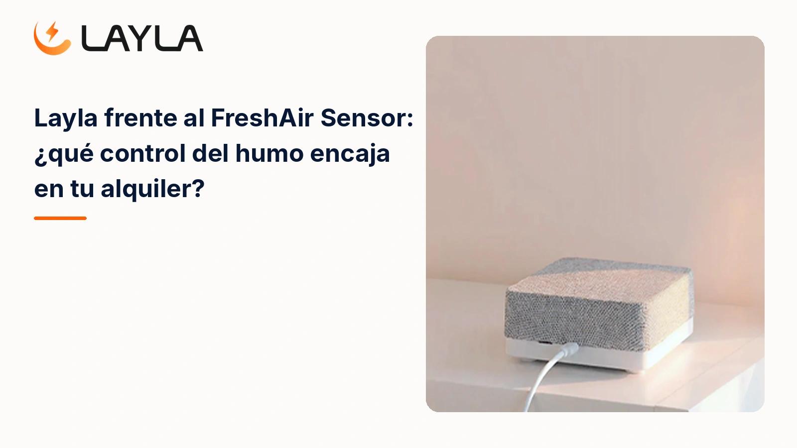 Layla frente al FreshAir Sensor: ¿qué control del humo encaja en tu alquiler? cover