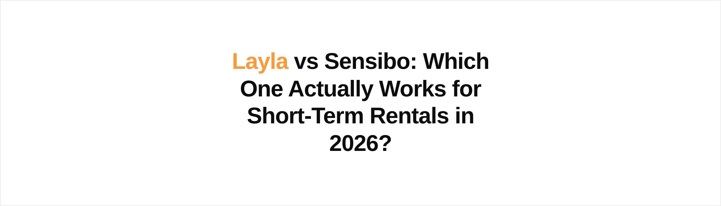 Layla vs Sensibo: Which One Actually Works for Short-Term Rentals in 2026? cover