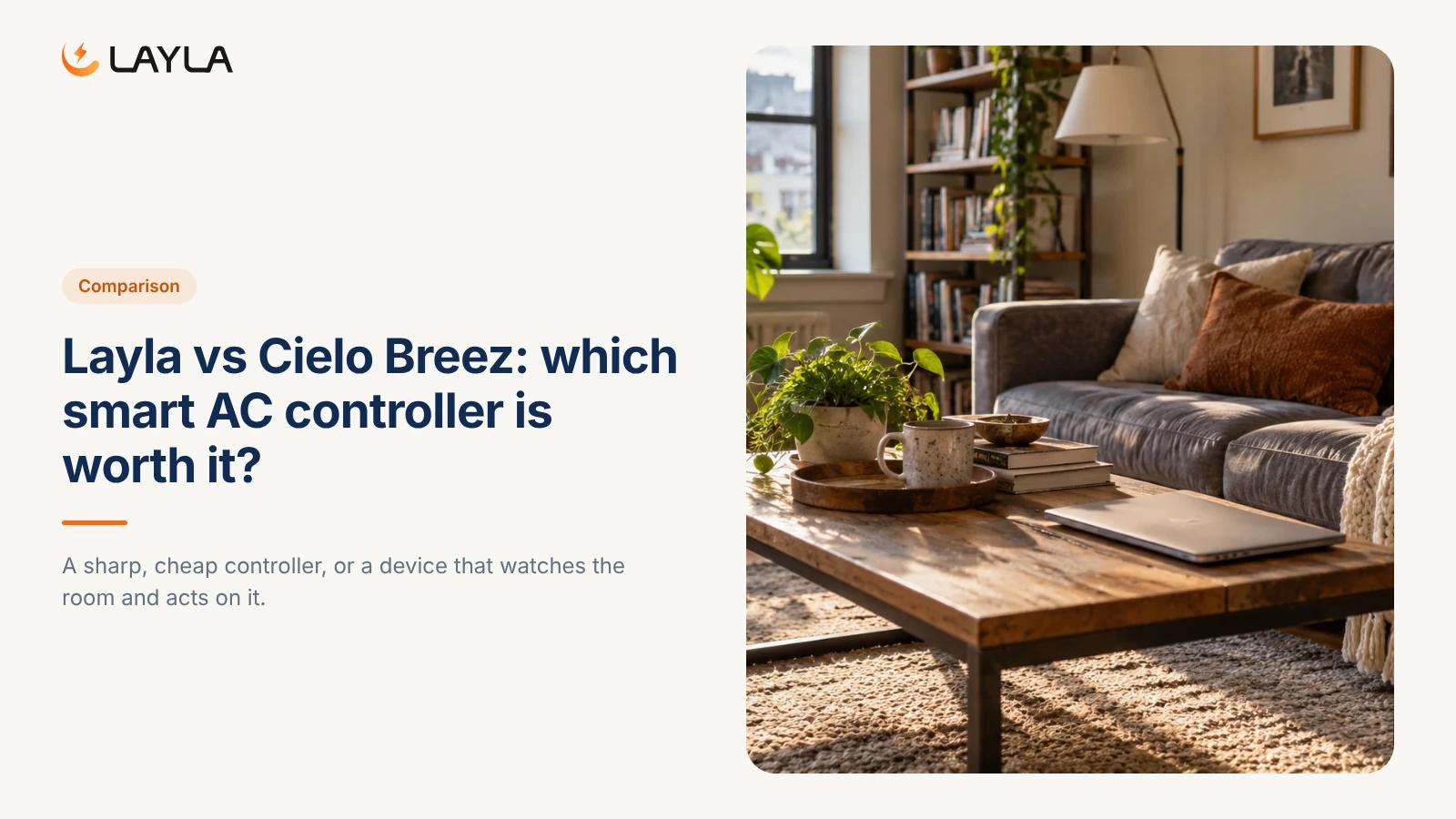 Layla vs Cielo Breez: which smart AC controller is worth it? cover
