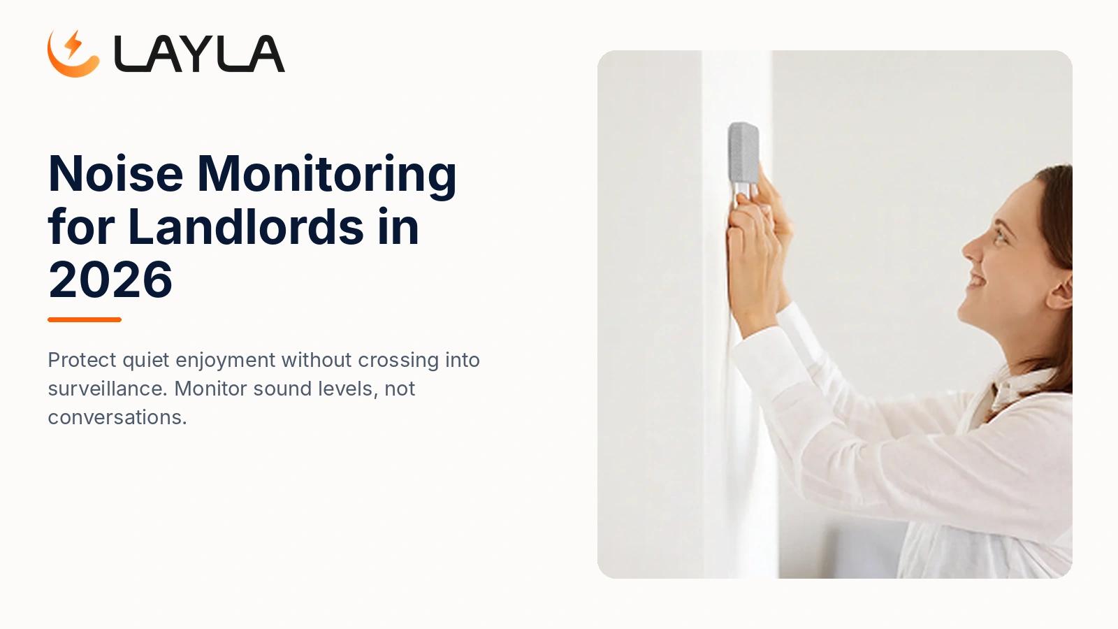 Noise Monitoring for Landlords in 2026: Where the Legal Line Falls, and What to Deploy cover