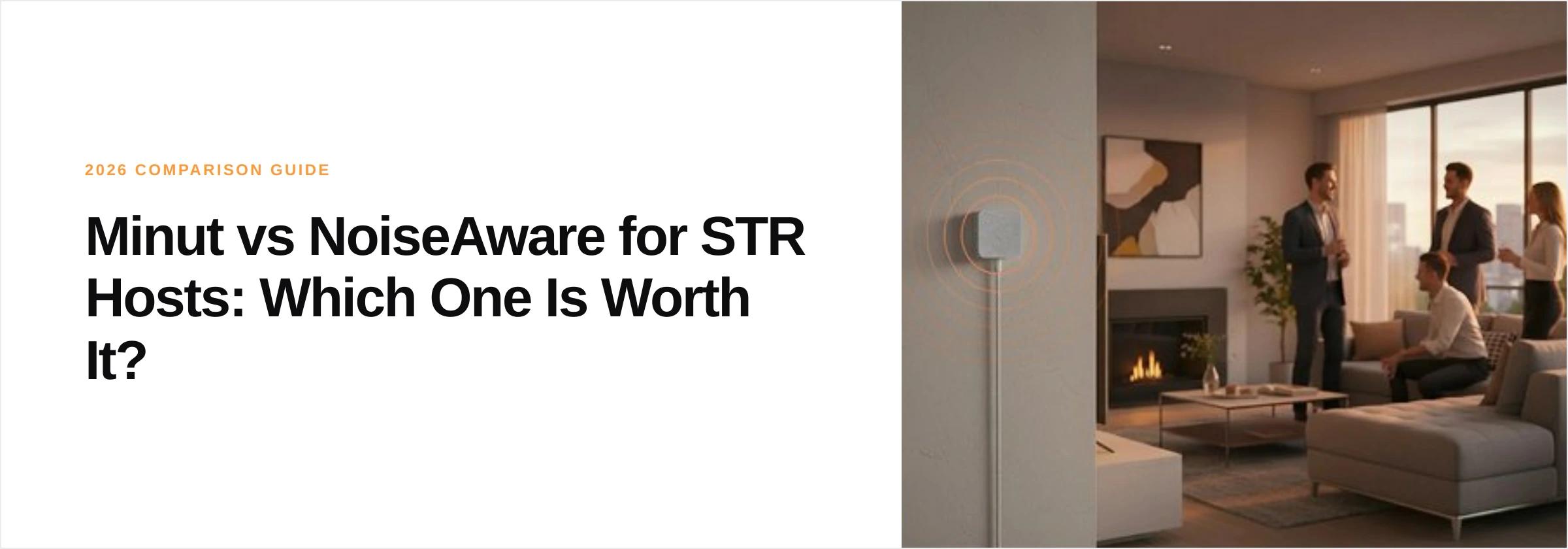 Minut vs NoiseAware for STR Hosts: Which One Is Worth It in 2026? cover