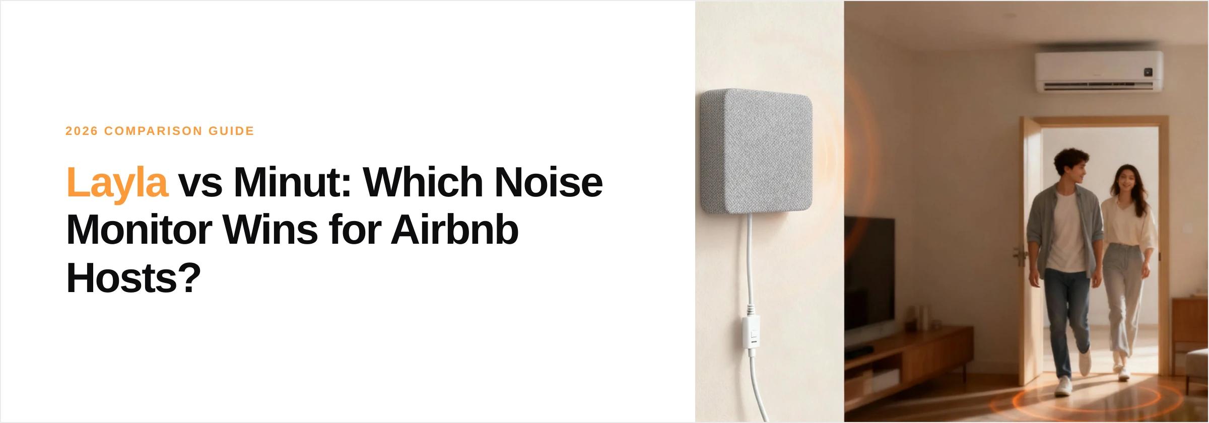 Layla vs Minut: Which Noise Monitor Wins for Airbnb Hosts in 2026? cover