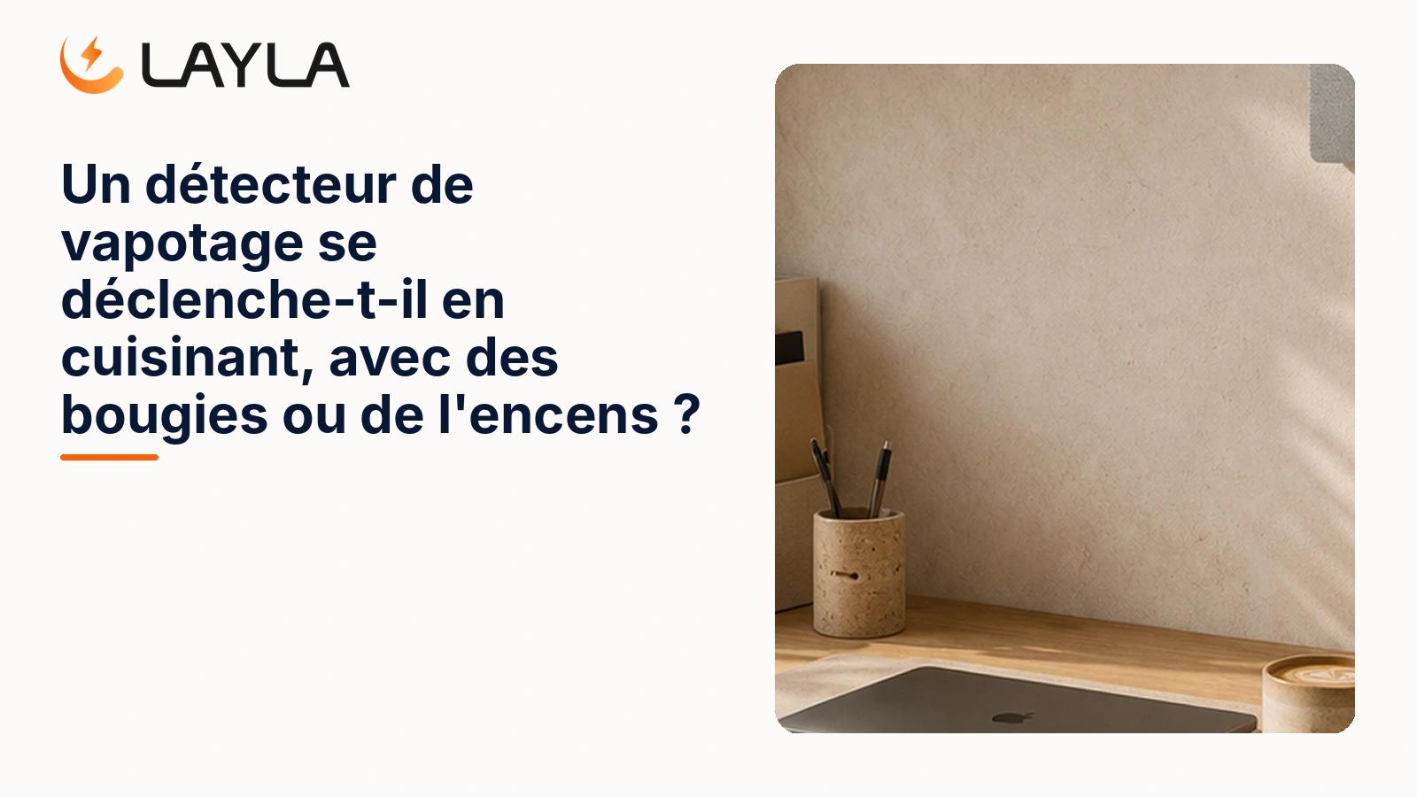 Un détecteur de vapotage se déclenche-t-il en cuisinant ou avec des bougies ? cover