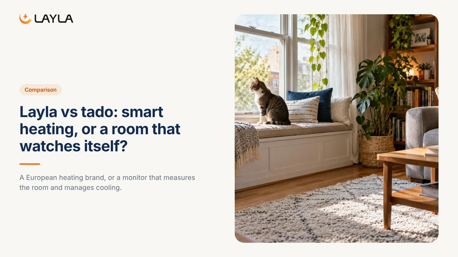Layla vs tado: smart heating, or a room that watches itself? cover