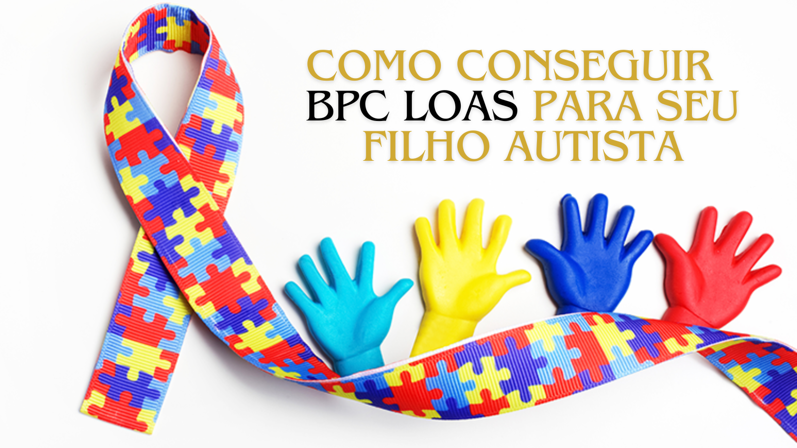 BPC/LOAS para Pessoas com Autismo: quem tem direito e como garantir o benefício
