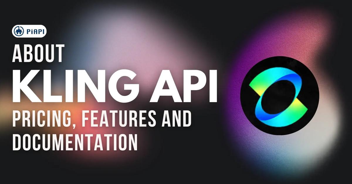 Api W 29 Kling API Pricing, Features, and Documentation — Everything You Need to ...