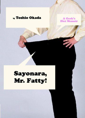 cover of Sayonara, Mr. Fatty!