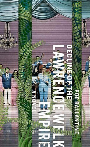 cover of Decline of the Lawrence Welk Empire