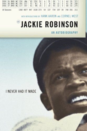 cover of I Never Had It Made: An Autobiography of Jackie Robinson