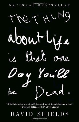 cover of The Thing About Life Is That One Day You'll Be Dead