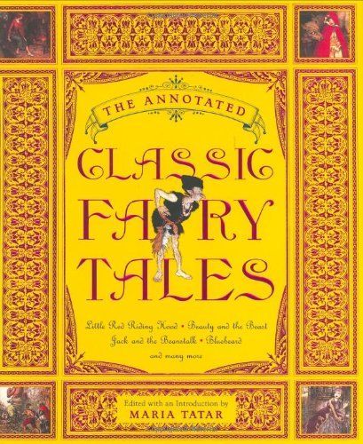 cover of The Annotated Classic Fairy Tales