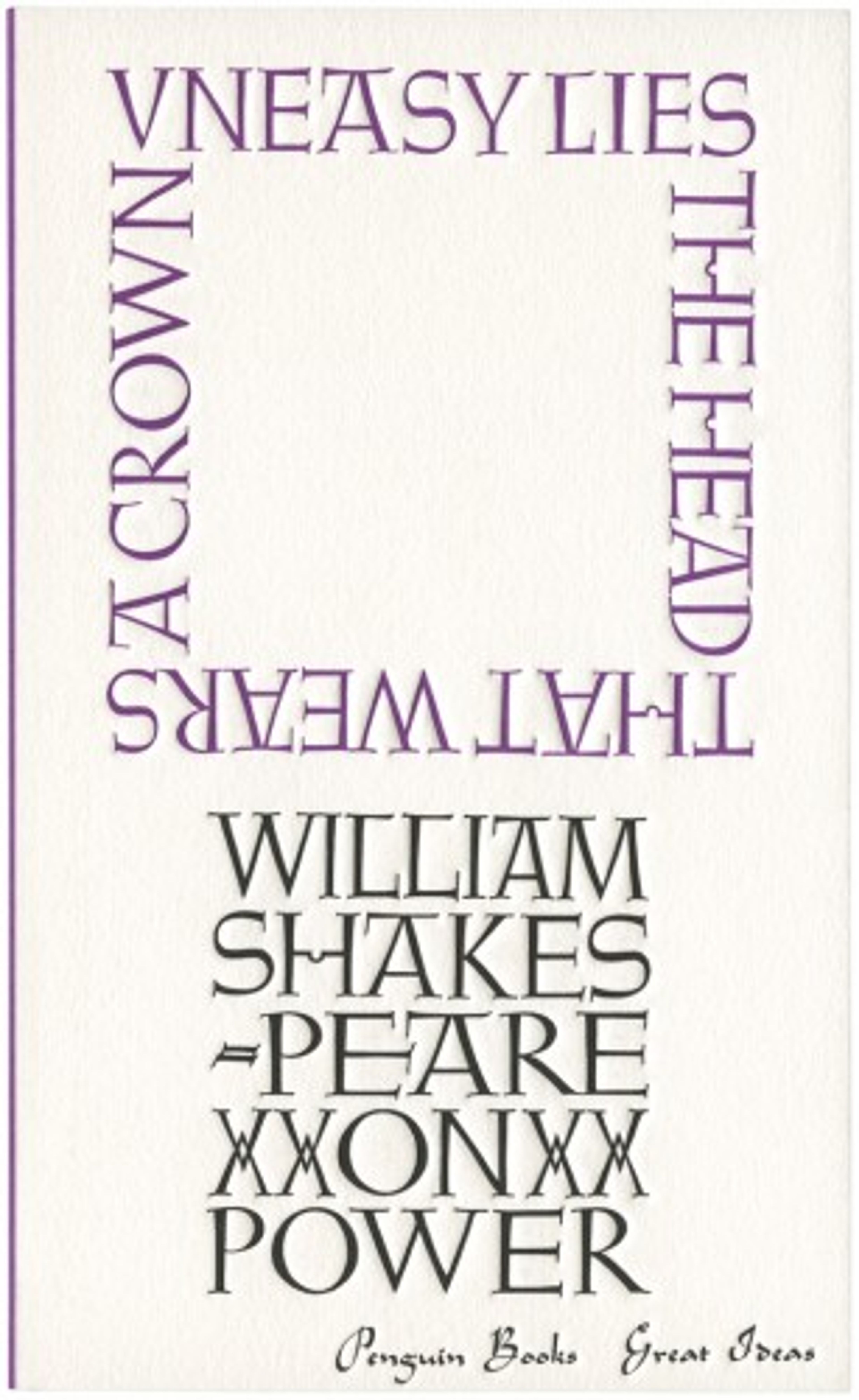 cover of Uneasy Lies the Head that Wears the Crown