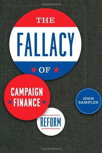cover of The Fallacy of Campaign Finance Reform