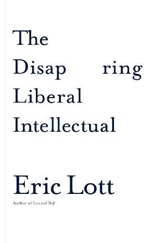 cover of The Disappearing Liberal Intellectual