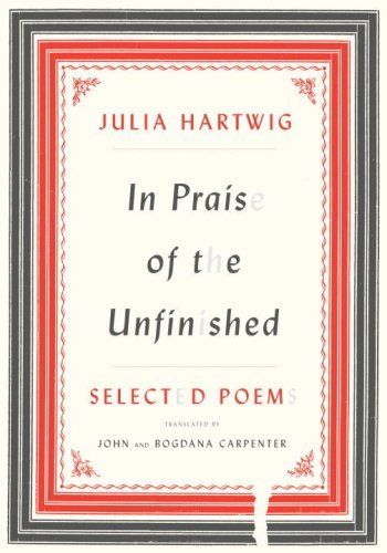 cover of In Praise of the Unfinished: Selected Poems