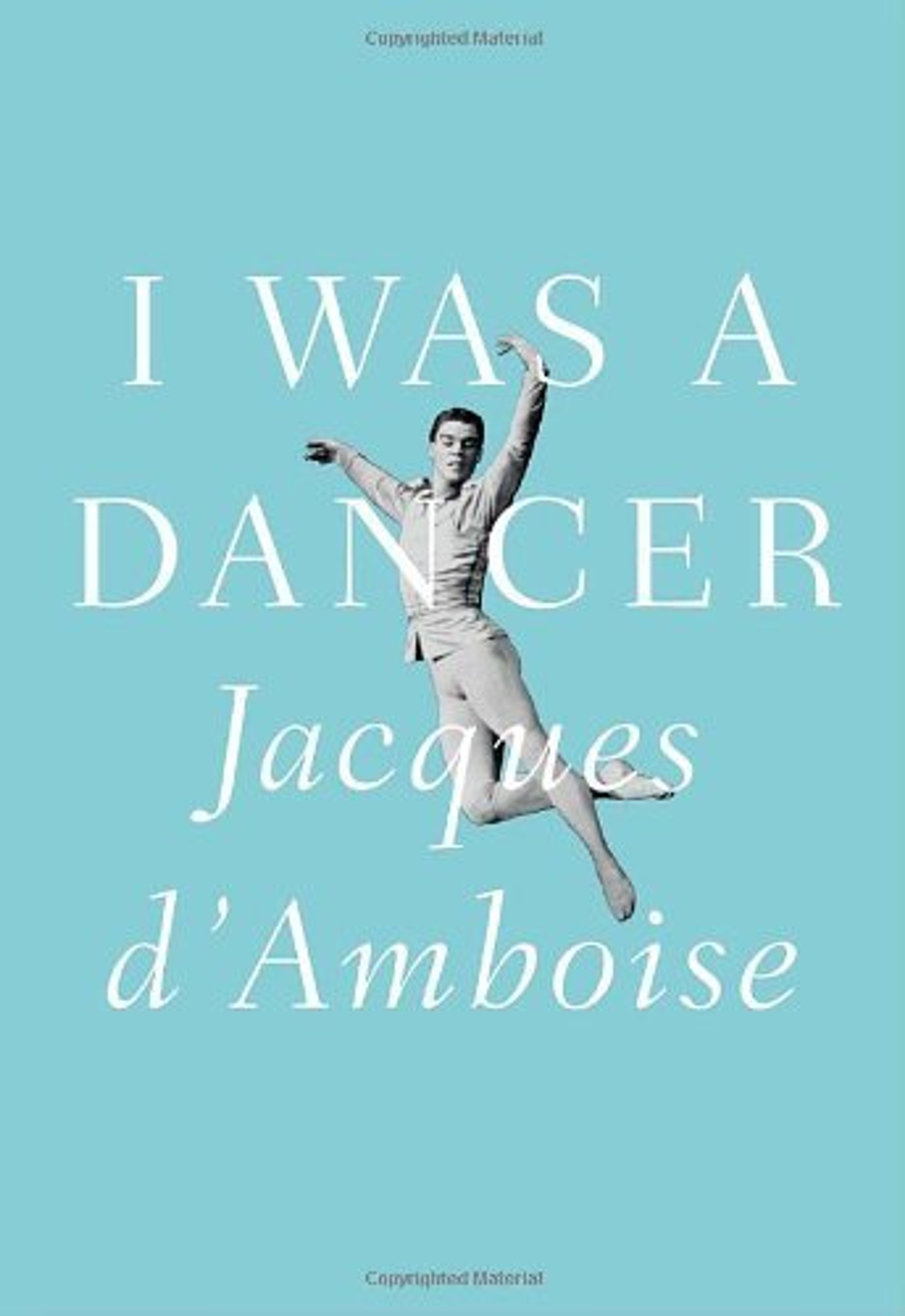 cover of I Was a Dancer