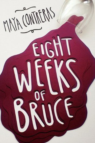 cover of Eight Weeks of Bruce