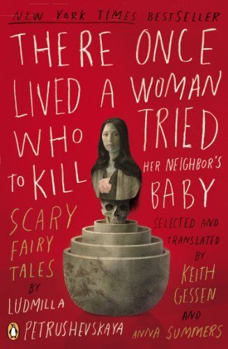 cover of There Once Live A Woman Who Tried To Kill Her Neighbor's Baby