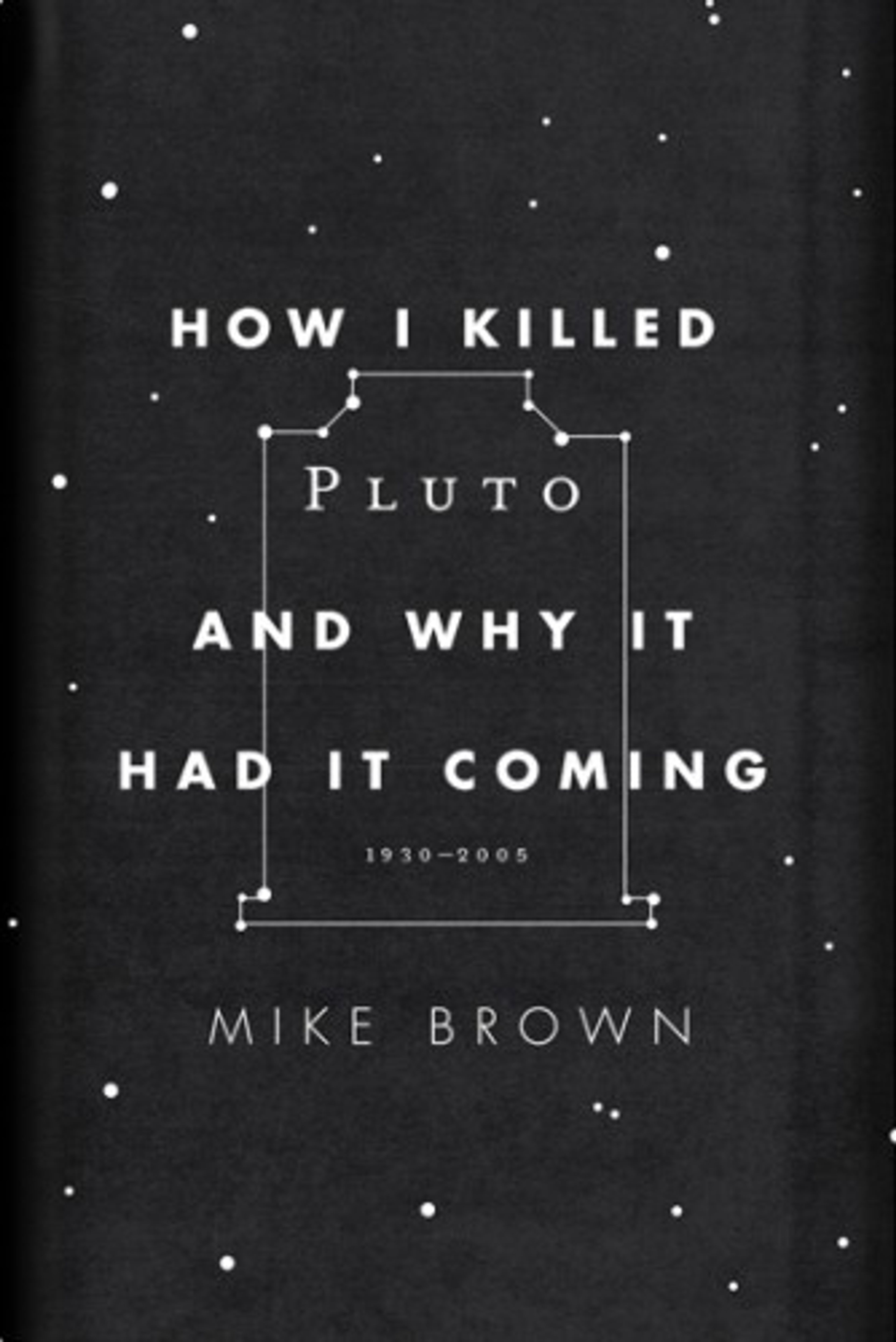 cover of How I Killed Pluto and Why It Had It Coming