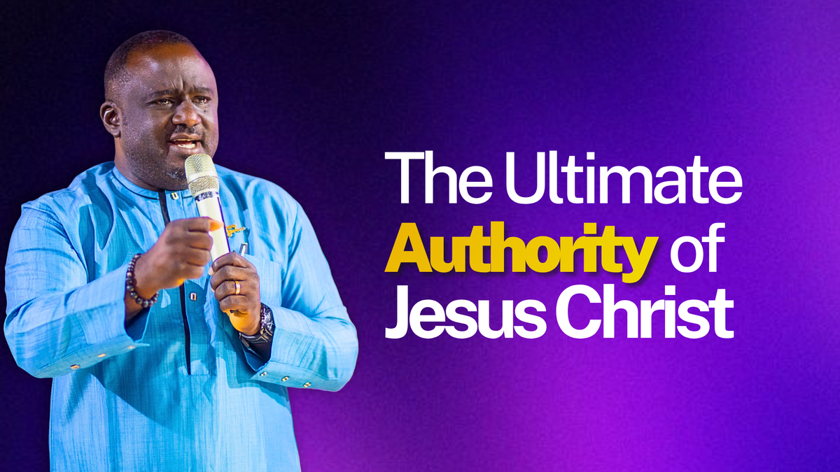 The Ultimate Authority of Jesus Christ