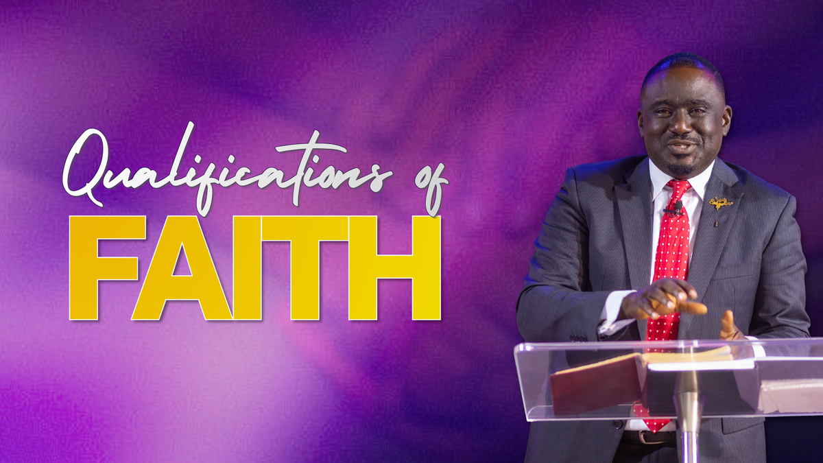 Qualifications of Faith