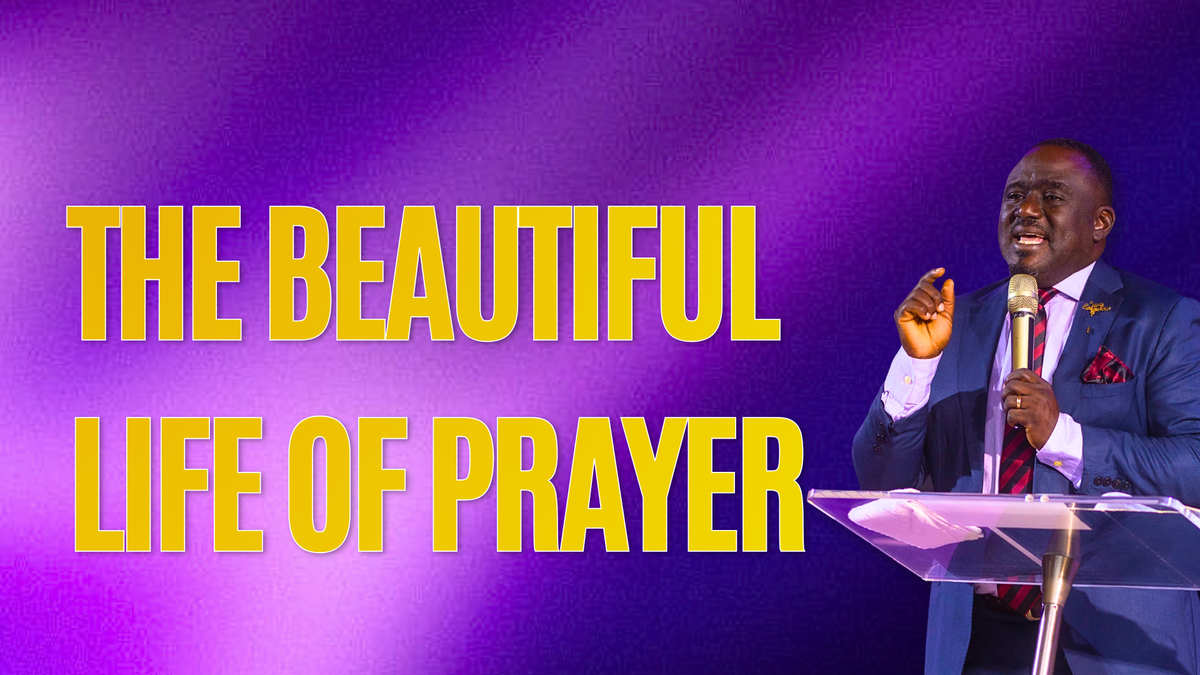 The Beautiful Life of Prayer