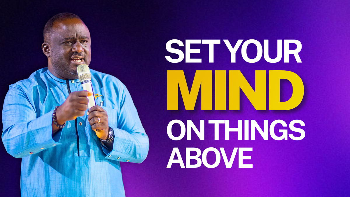 Setting Your Mind on Things Above