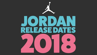 Air Jordan Release dates for 2018