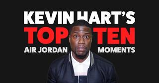 Kevin Hart’s top 10 Jordan moments