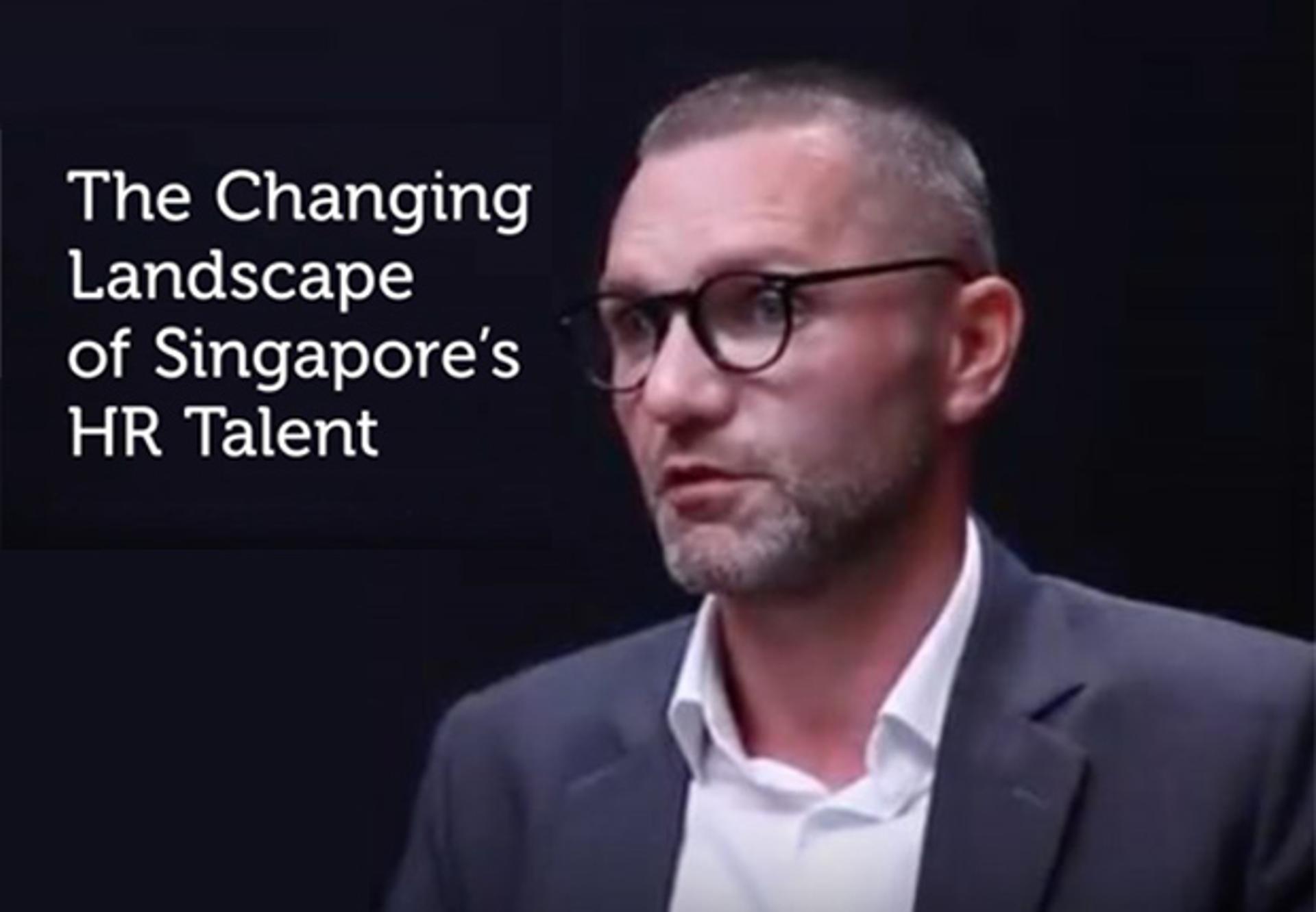 The Changing Landscape of Singapore's HR Talent