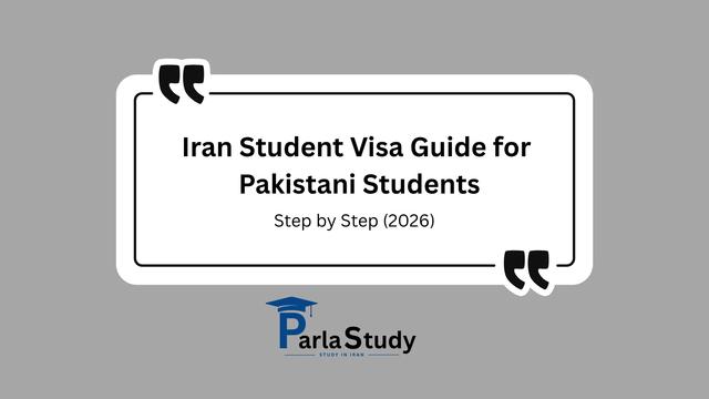 Iran Student Visa Guide for Pakistani Students: Step by Step (2026)