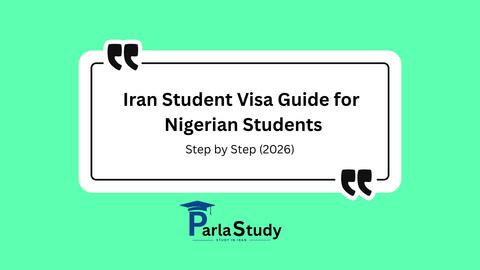 Iran Student Visa Guide for Nigerian Students: Step by Step (2026)